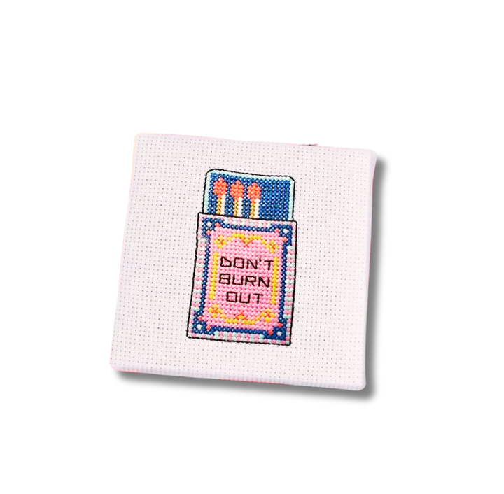 Don’t Burn Out Mini Cross Stitch Kit