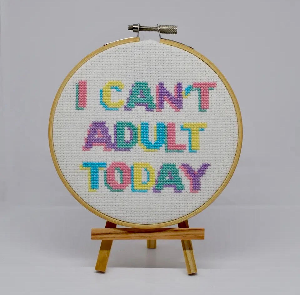 ‘I Can’t Adult Today’ Cross Stitch Kit