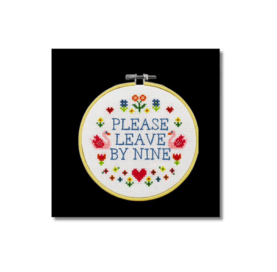 Please Leave By Nine Cross Stitch Kit