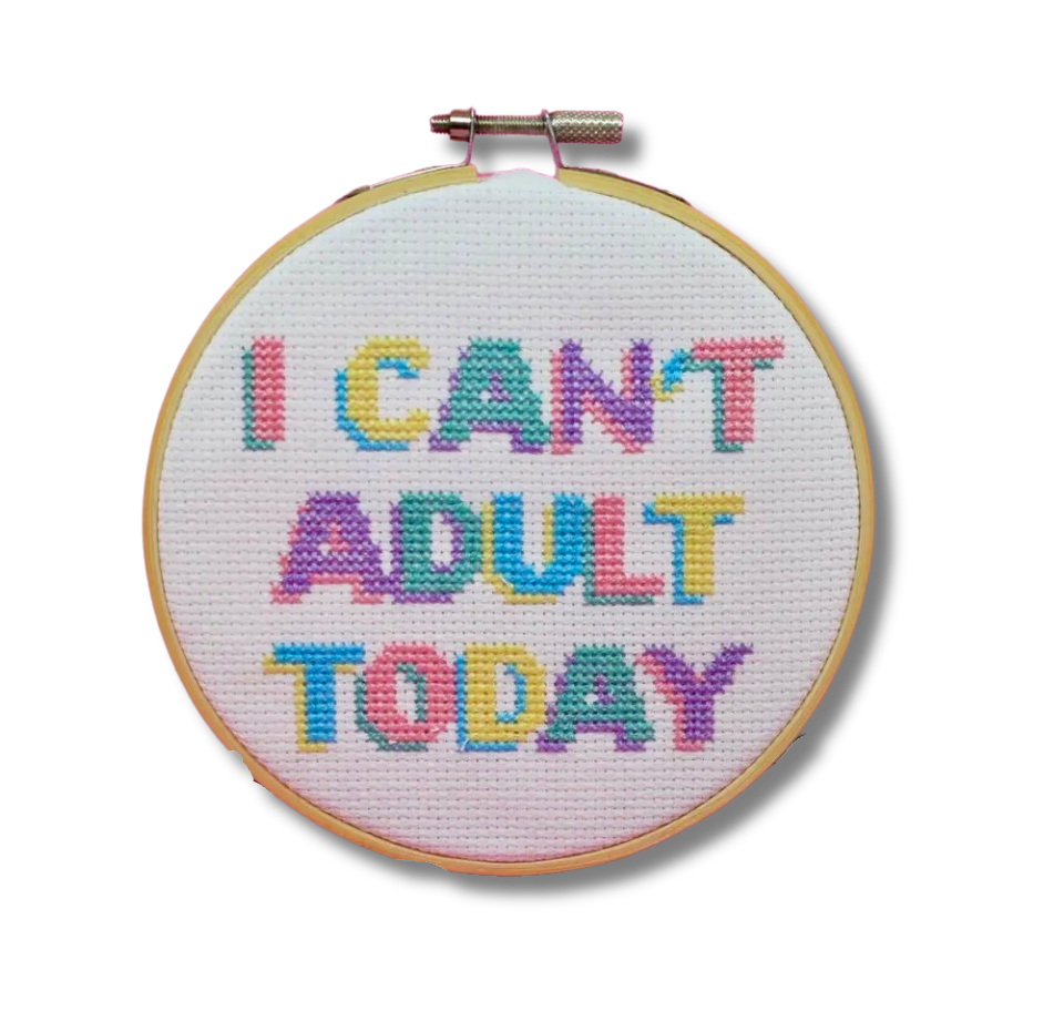 ‘I Can’t Adult Today’ Cross Stitch Kit